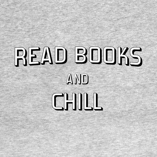 Read Books and Chill by jennyk